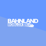 Bahnland - Roblox