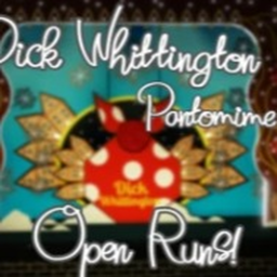 D Whittington Pantomime Open Runs