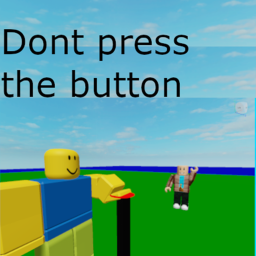 Don't press the button ultimate (Alpha)