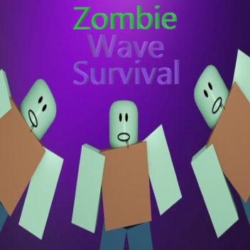 Zombie Wave Survival [UPDATE!]