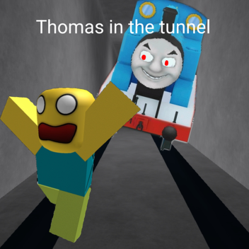 Thomas in the tunnel