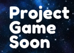 Project Game Soon