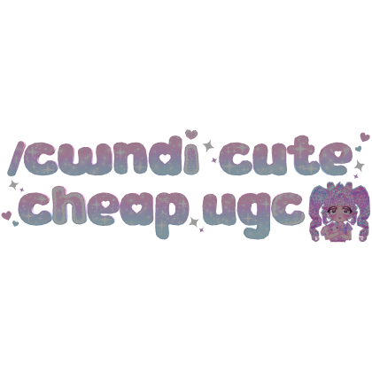 ♡:  /cwndi cute cheap ugc
