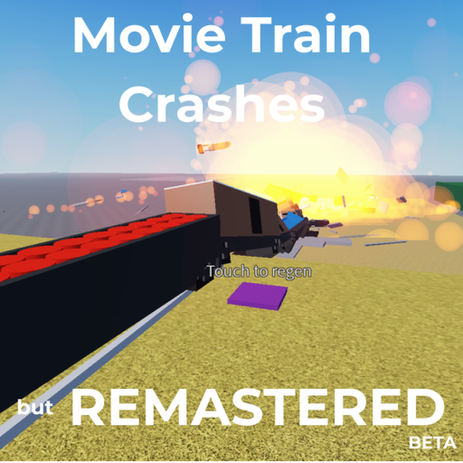BETA Movie Train Crashes but REMASTERED 