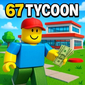 [🥭]  67 TYCOON!!!!!