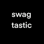 swag tastic