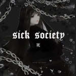 sick society