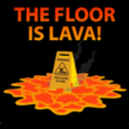 THE FLOOR IS LAVA