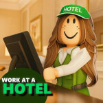 🛌Work at a Hotel & Resort RP🔊