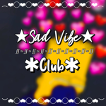 Sad Vibe Club