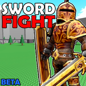 ⚔️Sword Fight [BETA]