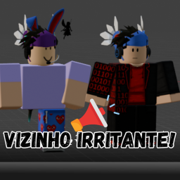 Vizinho irritante!