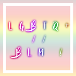 LGBTQ+ // BLM !
