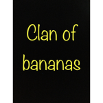 Clan of banana’s