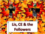Lis, CE & the followers