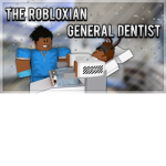 The Robloxian General Dentist.