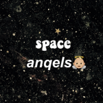 space anqels <3