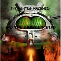 The Fighting Machines And The ThunderChild