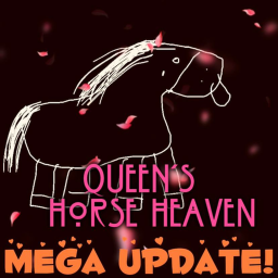 Queen's Horse heaven