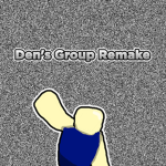 Den's group remake