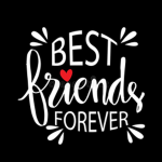 Best Friends Forever! Come join and make Friends!