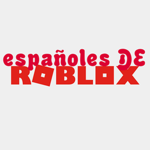 ESPAÑOLES DE ROBLOX