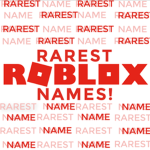 Rarest Roblox Names!