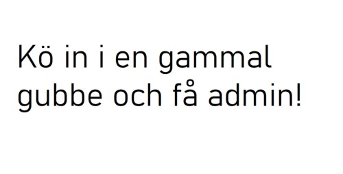 Drive into an old man and get admin!