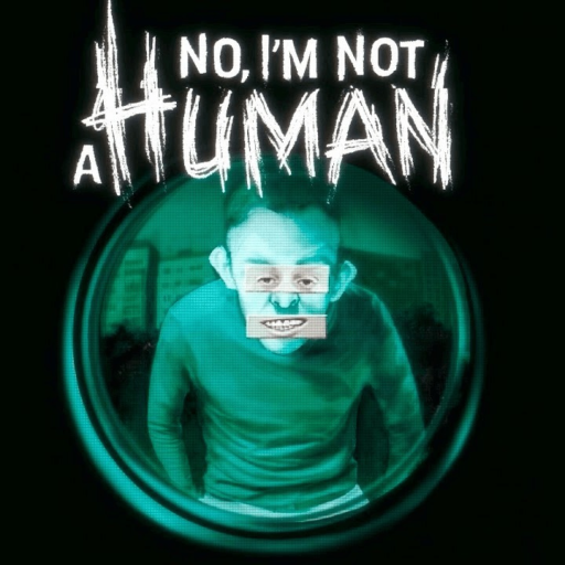 NO! I'M NOT A HUMAN
