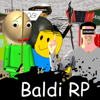 Old Baldi Roleplay [10K]