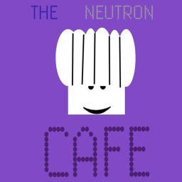 The Neutron Cafe! -DO NOT JOIN-