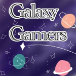 *~Galaxy Gamers~*