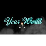 Your World