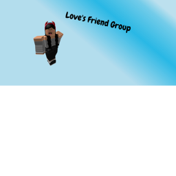Love's Friend Group Hangout
