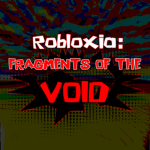 ROBLOXIA: Fragments of the Void Community