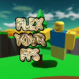 Flex your FPS [Hangout]