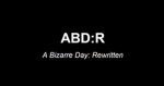 A Bizarre Day: Rewritten