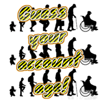Guess your account age!