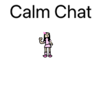 Calm Chat