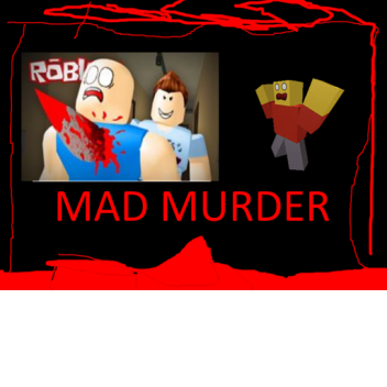 Mad Murder [NEW UPDATE