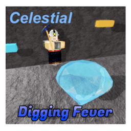Digging Fever ⛏ [CELESTIAL] icon