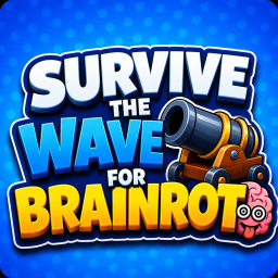 Survive the Wave for Brainrot