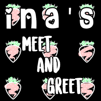 strawberrinas meet and greet !