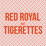 Red Royal Tigerettes