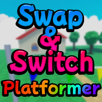 Swap And Switch Platformer