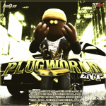 #Plug World ENT!