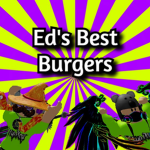 Ed's best burgers
