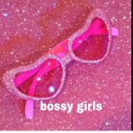 Bossy girls why y'all hating for?