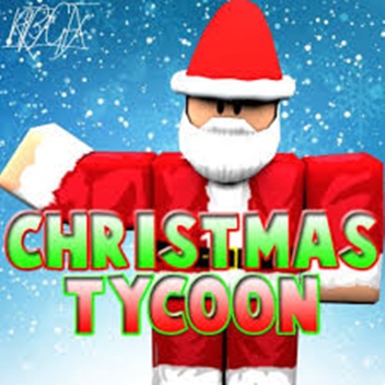 🎄Christmas Tycoon [New]