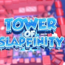 [🎄] Tower of Slapfinity 🤚 [Pre-Alpha]